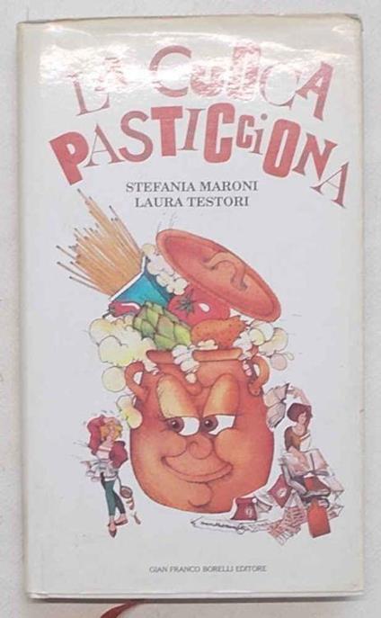 La cuoca pasticciona - Stefania Marini - copertina