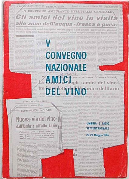 V° Convegno Nazionale Amici del Vino. Umbria e Lazio settentrinale. 22-23 maggio 1965 - copertina