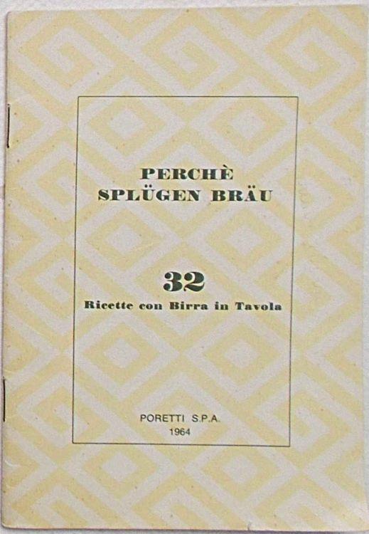 Perché Splugen Brau. 32 ricette con birra in tavola - copertina