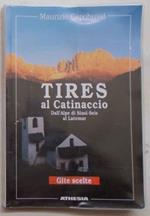 Tires al Catinaccio. Dall'Alpe di Siusi-Seis al Latemar. Gite scelte