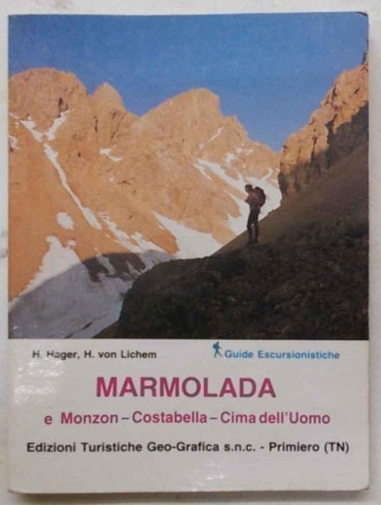 Marmolada e Monzon - Costabella - Cima dell'Uomo. Località, rifugi, traversate, sentieri - copertina