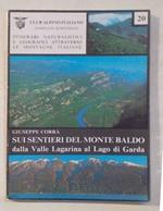 Sui sentieri del Monte Baldo dalla Valle Lagarina al Lago di Garda