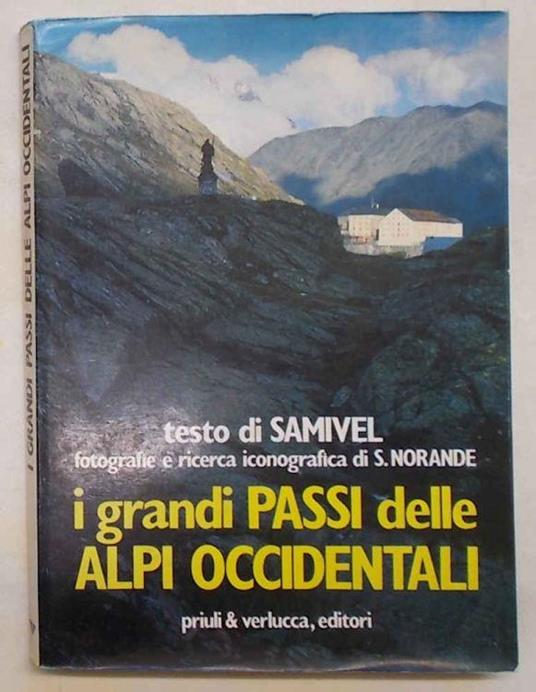 I grandi passi delle Alpi Occidentali - Samivel - copertina