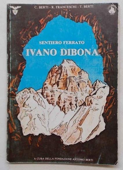 Sentiero ferrato Ivano Dibona sul Cristallo (e il sentiero ferrato "Renato De Pol") - copertina