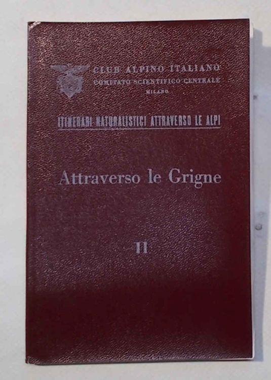 Attraverso le Grigne - Cesare Saibene - copertina