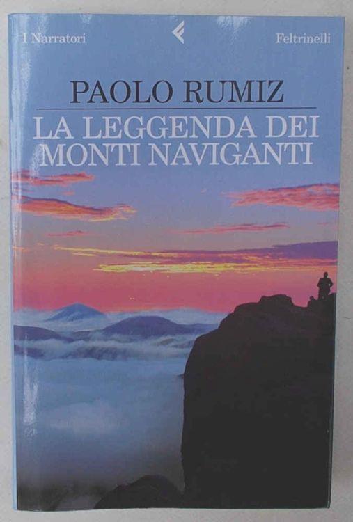 La leggenda dei monti naviganti - Paolo Rumiz - copertina