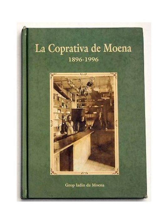 La Coprativa de Moena 1896 - 1996 - copertina