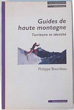 Guides de haute montagne. Territoire et identité