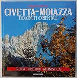 Civetta-Moiazza. Guida turistico-alpinistica