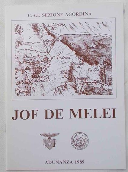 Jof de Melei. (Adunanza 1989 della Sezione Agordina del C.A.I.) - copertina