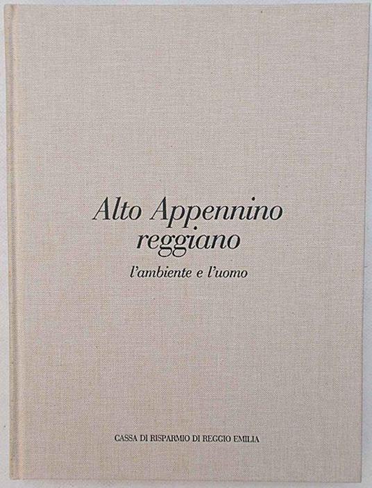 Alto Appennino reggiano l'ambiente e l'uomo - copertina