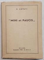 Mihi et Paucis