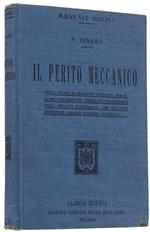 Il Perito Meccanico Nello Studio Di Macchine Idrovore, Idrauliche, Pneumofore, Termiche, Frigorifere, Negli Impianti Industriali, Nei Collaudi, Forniture, Perizie Tecniche Giudiziali