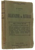 Collaudazione Dei Materiali. Con 25 disegni ed 8 tavole in cromolitografia