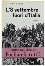 L' 8 Settembre Fuori D'italia