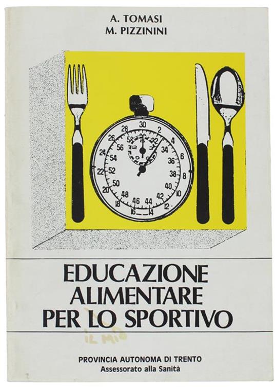 Educazione Alimentare Per Lo Sportivo - A. Tomasi - copertina