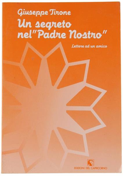 Un segreto nel «Padre nostro». Lettere ad un amico - Giuseppe Tirone - copertina