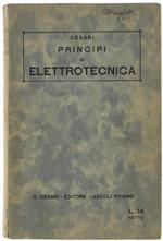 Principi Di Elettrotecnica. Ad uso delle Scuole Industriali e Professionali