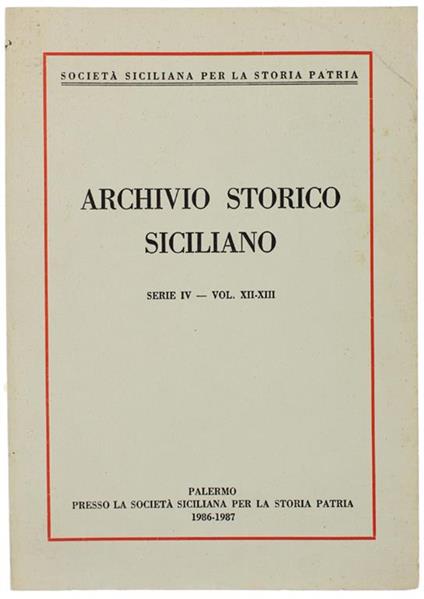 Archivio Storico Siciliano. Serie IV - Vol. XII-XIII. 1986-1987 (contenuto: vedi foto indice) - copertina