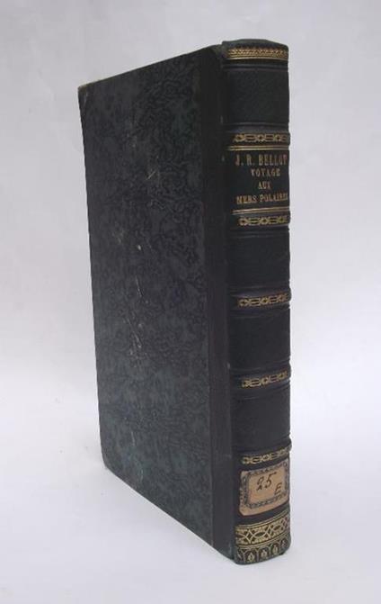 Journal d'un voyage aux mers polaires exécuté a la recherche de Sir John Franklin, en 1851 et 1852. précédé d'une notice sur la vie et les travaux de l'auteur par M. Julien Lemer. - copertina