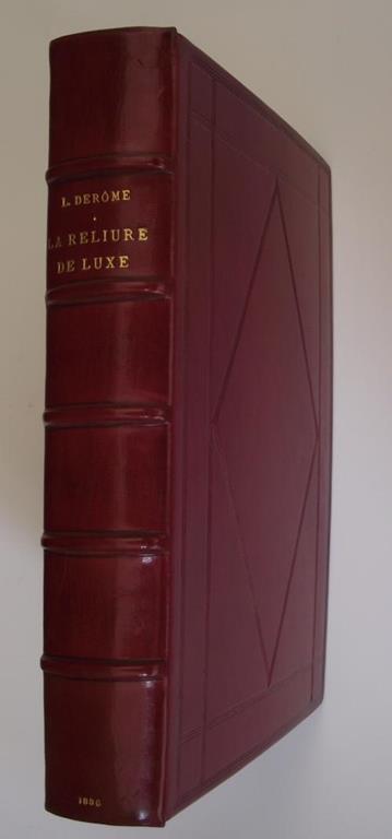 La Reliure de luxe. Le Livre et l'Amateur - Léopold Derome - copertina