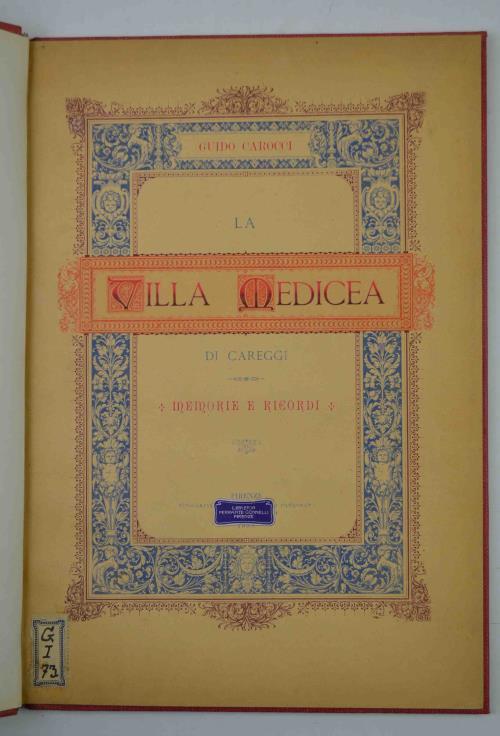 La villa medicea di Careggi. Memorie e ricordi - Guido Carocci - copertina