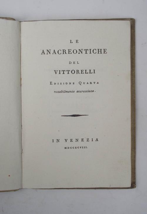 Le Anacreontiche. edizione quarta notabilmente accresciuta - Jacopo Vittorelli - copertina