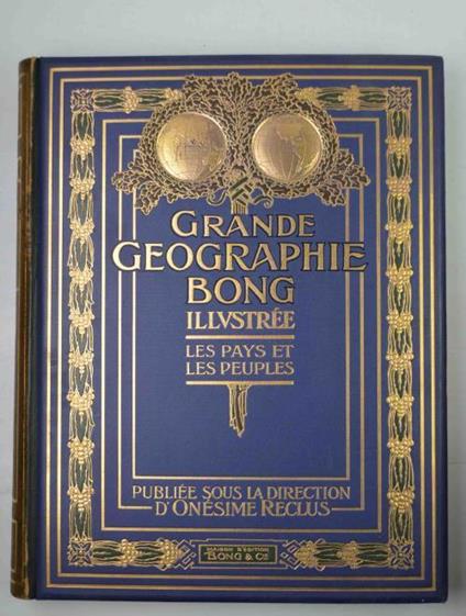 Grande géographie Bong illustrée. Les pays et les peuples - copertina