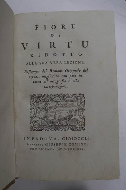 Fiore di virtù ridotto alla sua vera lezione. Ristampa del Romano Originale del 1740. migliorata non poco intorno all'ortografia e alla interpunzione - copertina