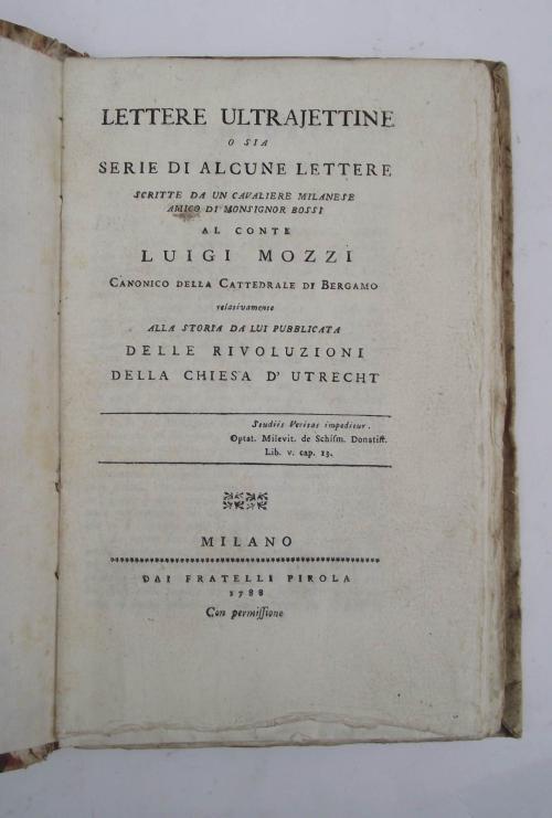 Lettere ultrajettine o sia serie di alcune lettere scritte da un cavaliere milanese amico di Monsignor Bossi al Conte Luigi Mozzi. relativamente alla storia da lui pubblicata delle Rivoluzioni della Chiesa d'Utrecht - Luigi Bossi - copertina