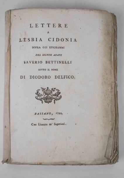 Lettere a Lesbia Cidonia sopra gli epigrammi… - Saverio Bettinelli - copertina