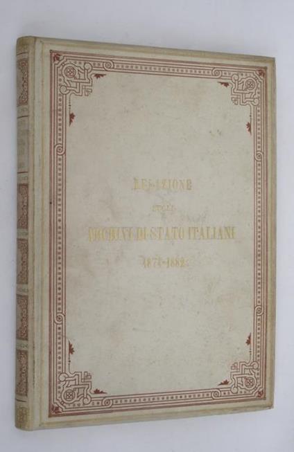 Relazione sugli Archivi di stato italiani (1874-1882) - copertina