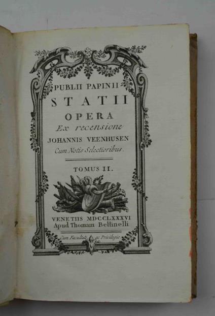 Publii Papinii Statii Opera ex recensione Johannis Veenhusen Cum Notis Selectioribus. Tomus II. - copertina