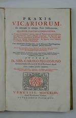 Praxis Vicariorum et omnium in utroque Foro Jusdicentium