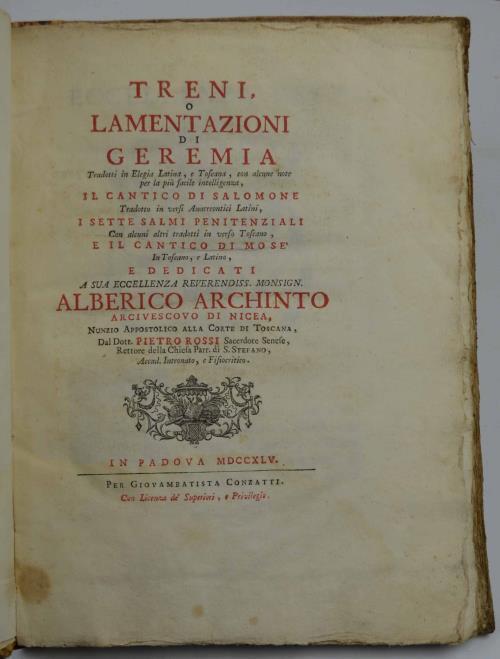 Treni o Lamentazioni di Geremia tradotti in Elegia Latina, e Toscana. Il Cantico di Salomone. I sette salmi penitenziali. e il Cantico di Mosé. dal dott. Pietro Rossi. - copertina