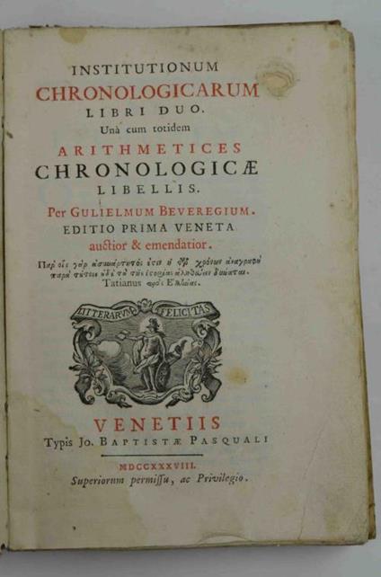 Institutionum chronologicarum una cum totidem arithmetices chronologicae libellis - G. Beveregium - copertina