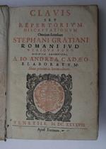 Clavis seu repertorium disceptationum omnium forensium Stephani Gratiani…