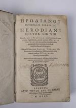 Herodiani histor. lib. viii. Cum Angeli Politiani interpretatione… Adiuncti sunt etiam Zozimi Comitis historiarum Herodianicas subsequentium libri duo, ab eodem H. Stephano Graece primum edit…