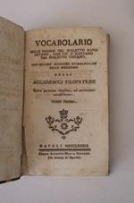 Vocabolario delle parole del dialetto napoletano che piu si scostano dal dialetto toscano: con alcune ricerche etimologiche sulle medesime degli Accademici filopatridi: opera postuma supplita, ed accresciuta notabilmente