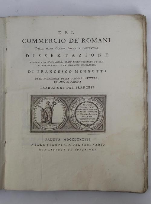 Del commercio dè romani dalla prima guerra Punica a Costantino. Dissertazione. - Francesco Mengotti - copertina