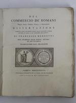 Del commercio dè romani dalla prima guerra Punica a Costantino. Dissertazione.