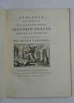 Apologia in difesa de Cavaliere Conte Sertorio Orsato contra le Censure dell'Autore del Museo Veronese