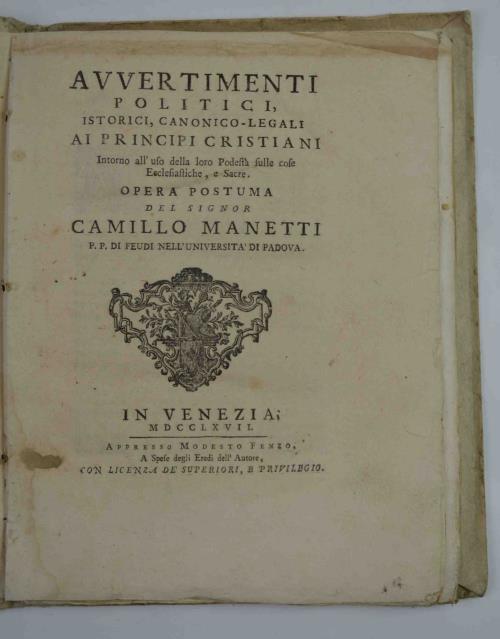 Avvertimenti politici, istorici, canonico-legali ai principi cristiani intorno all'uso delle loro Podestà sulle cose Ecclesiastiche, e Sacre - Camillo Manetti - copertina