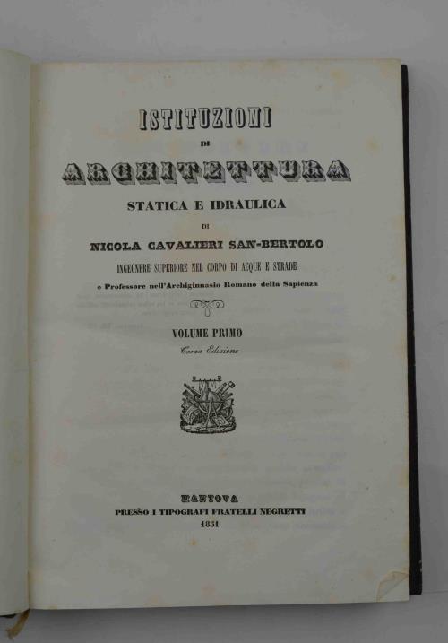 Istituzioni di architettura statica e idraulica Terza edizione - Nicola Cavalieri San Bertolo - copertina