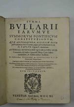 Summa Bullarii aerumque summorum Pontificum constitutionum quae ad communem Ecclesiae usum post volumina Iuris Canonici, usque ad Sanctissimum D.N. D. Paulum Papam V. emanarunt