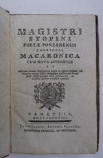 Magistri Stopini poetae ponzanensis Capriccia Macaronica cum nova appendice