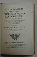 Rime burlesche del signor Gius. Valeriano cav. Vannetti. Col volgarizzamento in versi sciolti del medesimo di un Poemetto intorno all'origine del Lampo, e del Fulmine, scritto in lingua tedesca dal signor Daniel Guglielmo Triller.