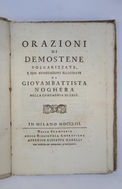 Orazione. volgarizzate, e con annotazioni illustrate da Giovambattista Noghera - Demostene - copertina