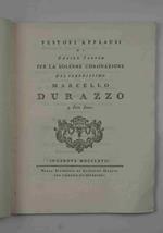 Festosi applausi di Erasto Jantéo per la solenne coronazione del serenissimo Marcello Durazzo…