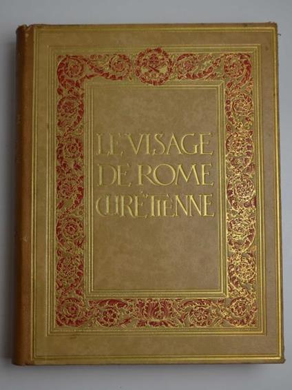 Le visage de Rome chrétienne. - G. Goyau - copertina